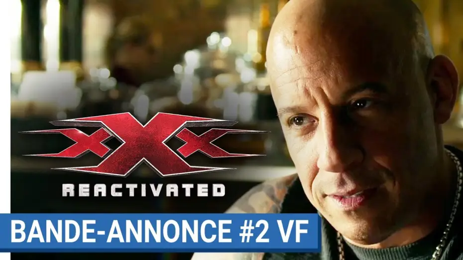 Відео до фільму Три ікси: Реактивізація | xXx : REACTIVATED - Bande-annonce #2 (VF) [au cin&eacute;ma le 18 janvier 2017]