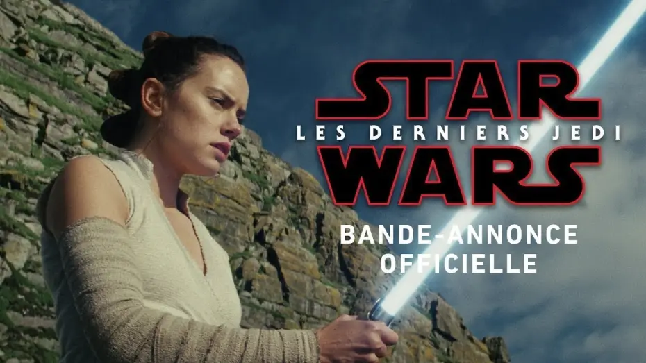 Відео до фільму Зоряні війни: Епізод 8 &mdash; Останні джедаї | Star Wars : Les Derniers Jedi - Nouvelle bande-annonce (VF)