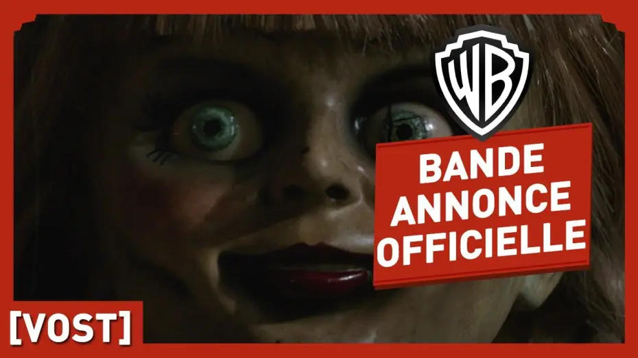 Відео до фільму Анабель 3 — Annabelle : La maison du Mal - Bande Annonce [VOST]