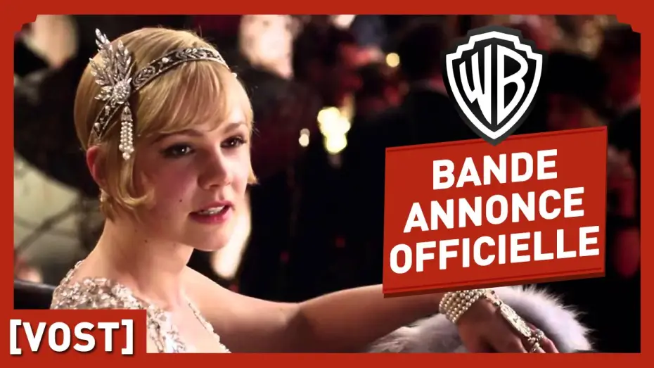 Відео до фільму Великий Ґетсбі | Gatsby Le Magnifique - Bande Annonce Officielle (VOST) - Leonardo DiCaprio / Baz Luhrmann
