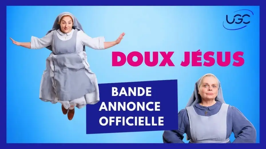 Відео до фільму Монашка у великому місті | Doux J&eacute;sus - Bande-annonce officielle - UGC Distribution