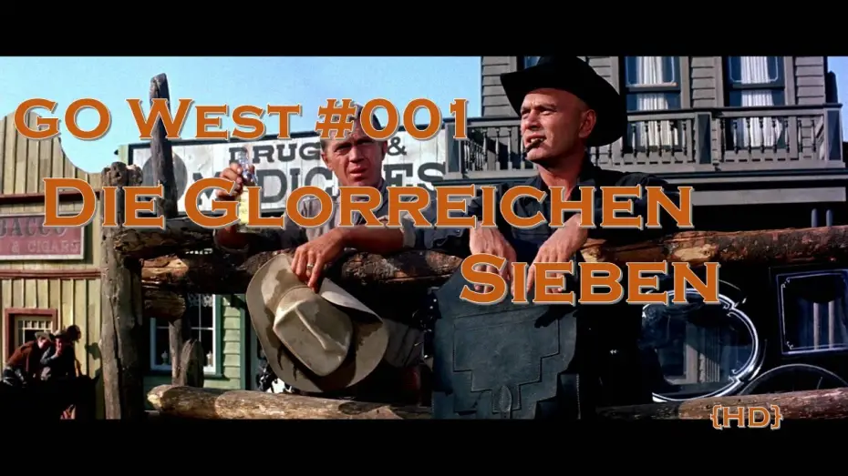 Відео до фільму Чудова сімка | Go West #001: DIE GLORREICHEN SIEBEN Deutsch/German Trailer | Yul Brynner, Steve McQueen {HD}