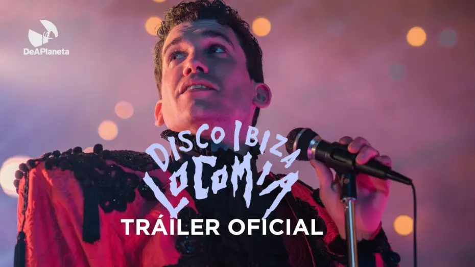 Відео до фільму Disco, Ibiza, Locom&iacute;a | Disco, Ibiza, Locomia  - Tr&aacute;iler Oficial