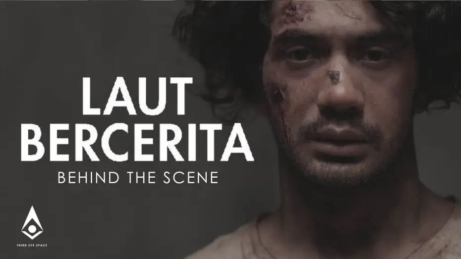 Відео до фільму Laut Bercerita | LAUT BERCERITA: BEHIND THE SCENE