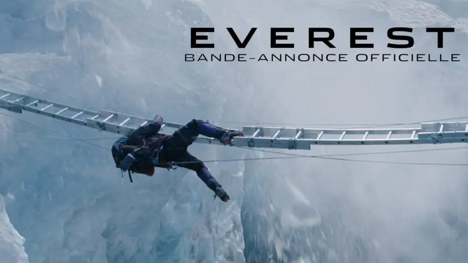 Відео до фільму Еверест | Everest - Bande Annonce VOST