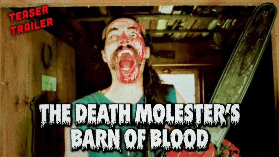 Відео до фільму The Death Molester's Barn of Blood | The Death Molester's Barn Of Blood (TEASER TRAILER)