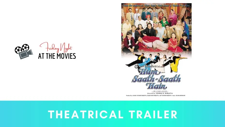 Відео до фільму हम साथ - साथ हैं — Hum Saath Saath Hain - Theatrical Trailer | Mohnish | Salman | Saif | Tabu | Sonali | Karisma
