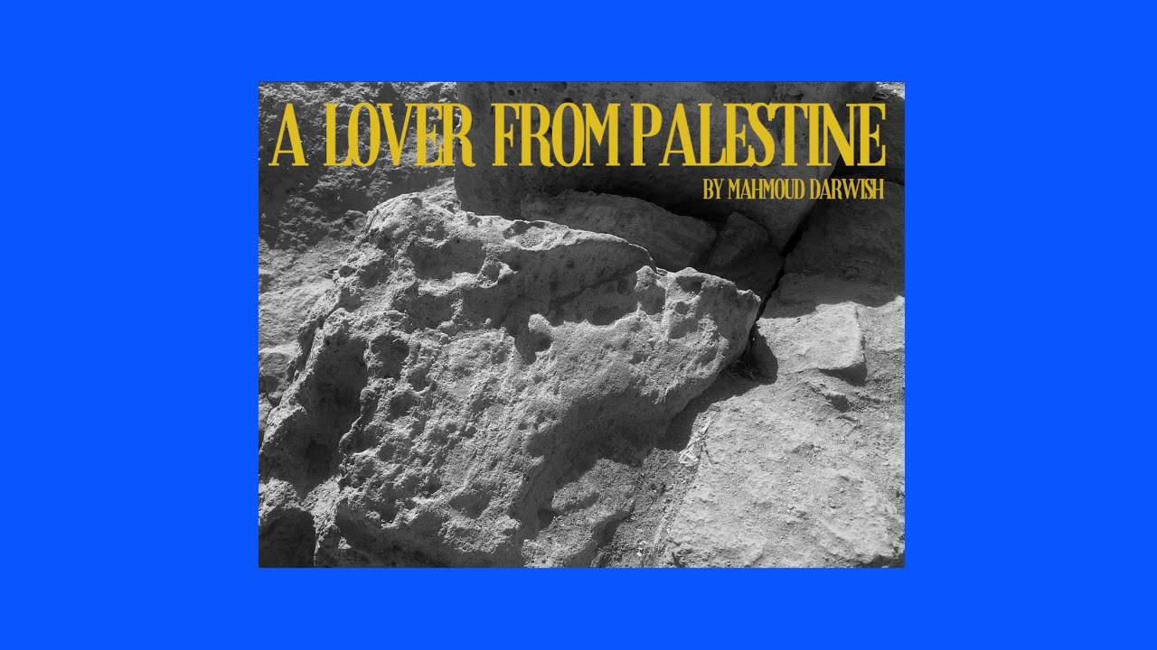Відео до фільму "a lover from palestine" | &ldquo;a lover from palestine&rdquo; by mahmoud darwish