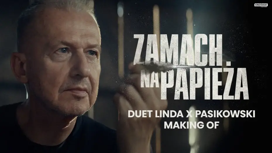 Відео до фільму Zamach na papieża | Duet Linda-Pasikowski za kulisami