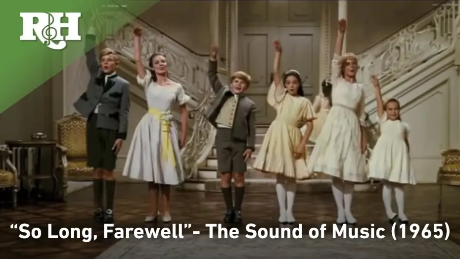 Відео до фільму Звуки музики | So Long, Farewell
