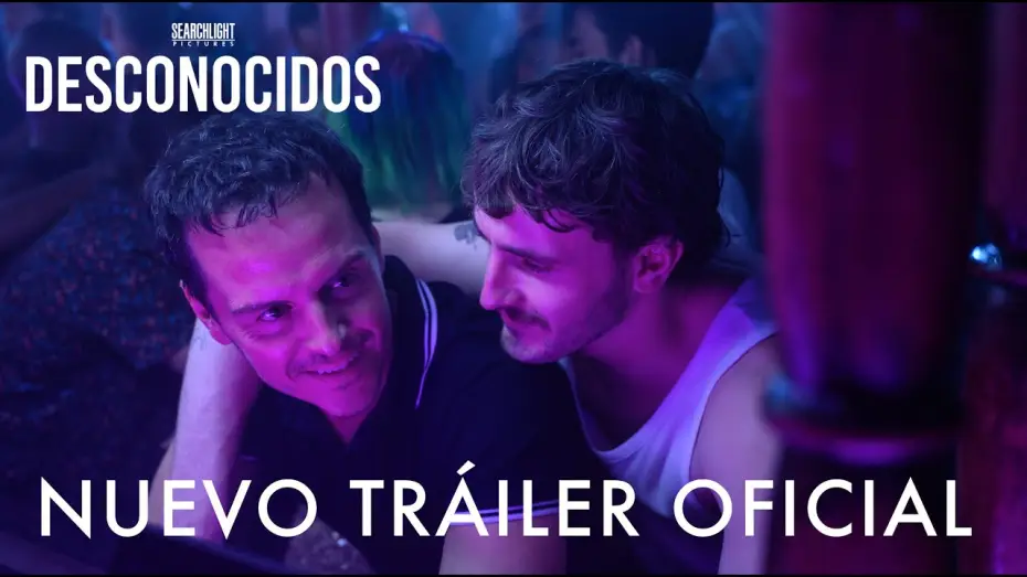 Відео до фільму Ми всі незнайомці | Nuevo Tr&aacute;iler Oficial en espa&ntilde;ol