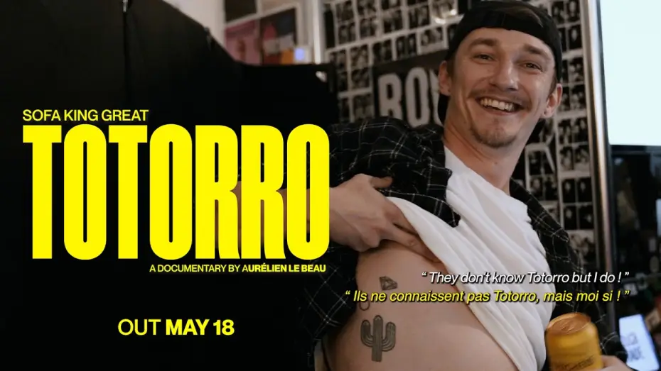 Відео до фільму Sofa King Great — SOFA KING GREAT teaser - TOTORRO documentary OUT MAY 18