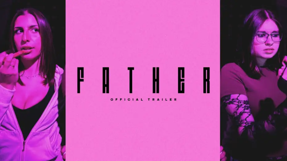 Відео до фільму Father | Father - 4K Trailer