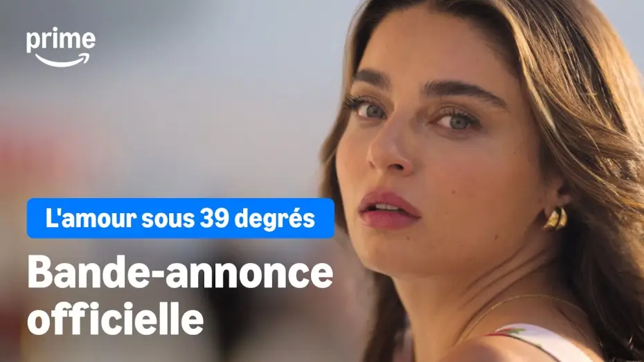 Відео до фільму 39 Derecede Aşk | L'amour sous 39 degr&eacute;s - Bande-Annonce | Prime Video