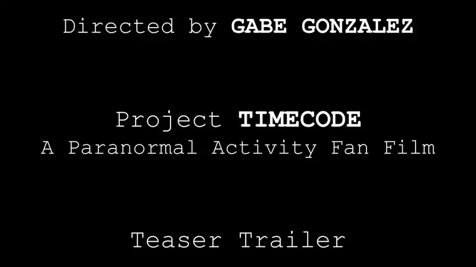 Відео до фільму Activity: A Paranormal Activity Fan Film | Project TIMECODE | Paranormal Activity FAN FILM - Teaser Trailer
