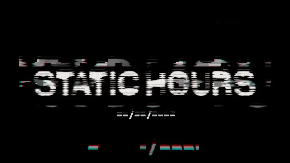 Відео до фільму Static Hours | Static Hours | Official Trailer