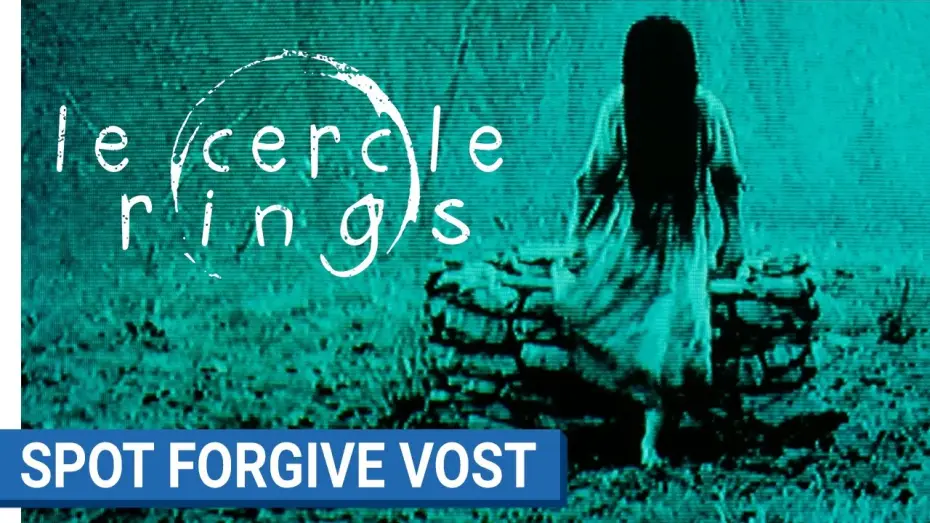 Відео до фільму Дзвінки | LE CERCLE - SPOT FORGIVE - VOST  [au cin&eacute;ma le 1er f&eacute;vrier 2017]
