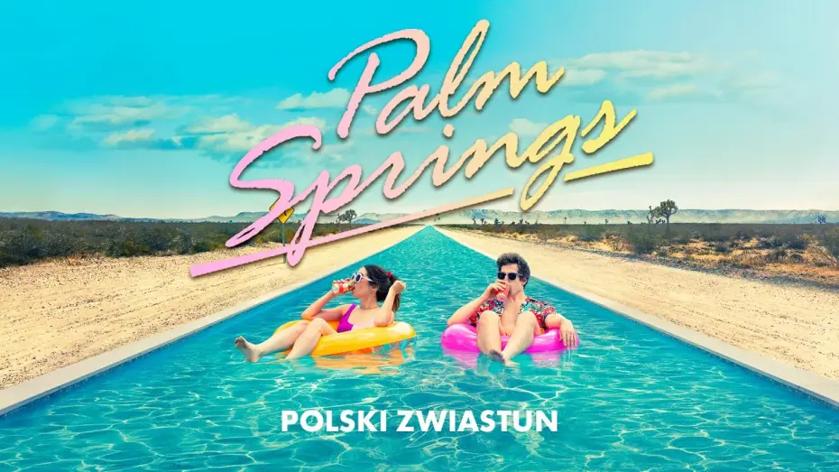 Відео до фільму Зависнути у Палм-Спрінгз | Palm Springs (2020) zwiastun PL
