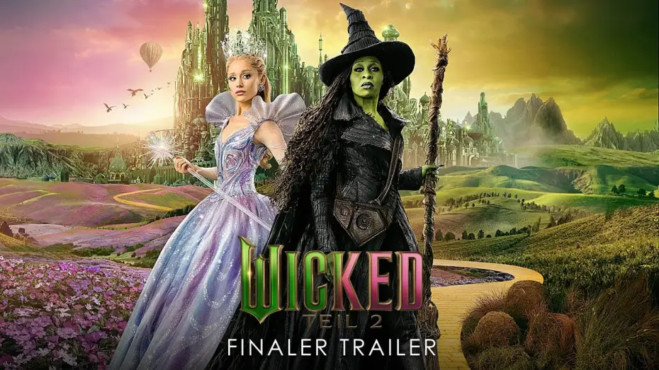 Відео до фільму Wicked: Чародійка. Частина 2 | WICKED: TEIL 2 | Finaler Trailer deutsch/german HD