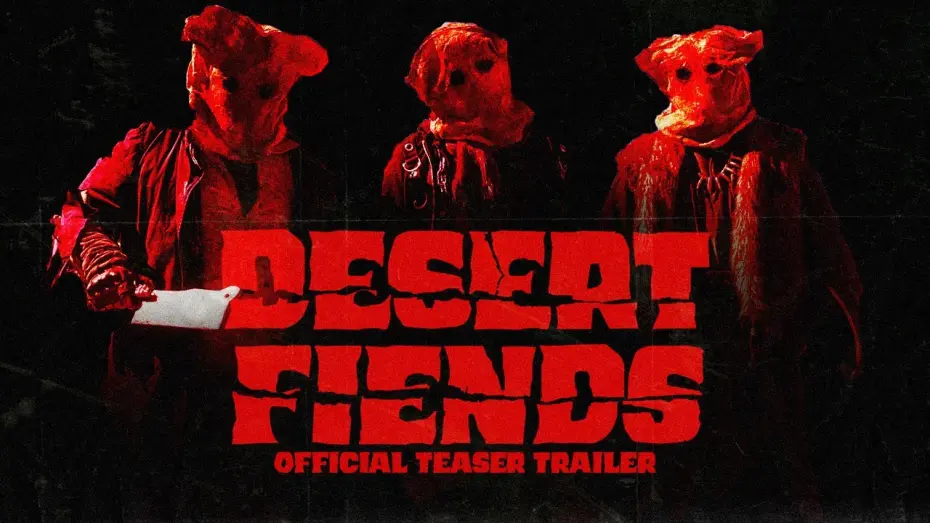 Відео до фільму Desert Fiends | DESERT FIENDS OFFICAL TEASER TRAILER