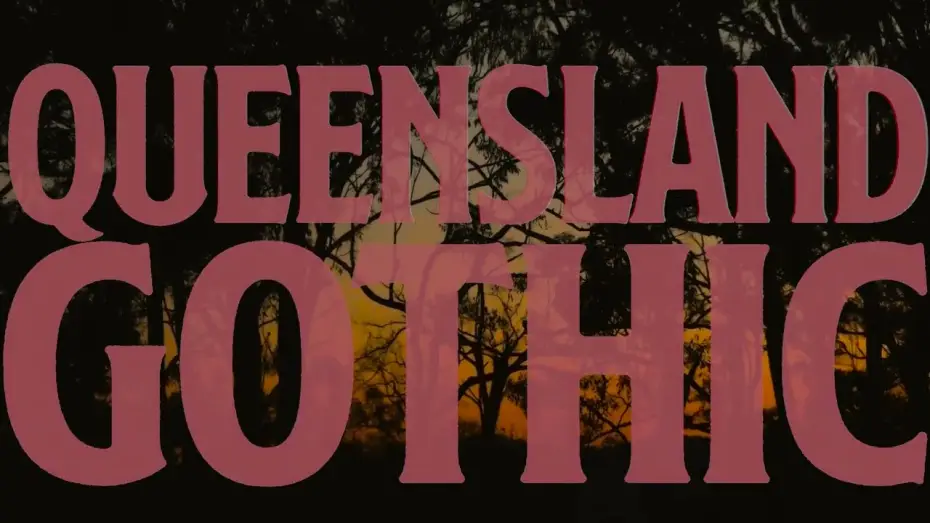 Відео до фільму Queensland Gothic | QUEENSLAND GOTHIC OFFICIAL TRAILER