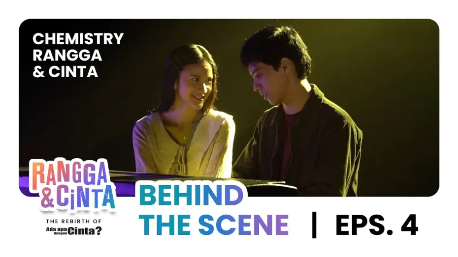 Відео до фільму Rangga & Cinta — Chemistry Rangga & Cinta | Behind the Scene Eps. 4
