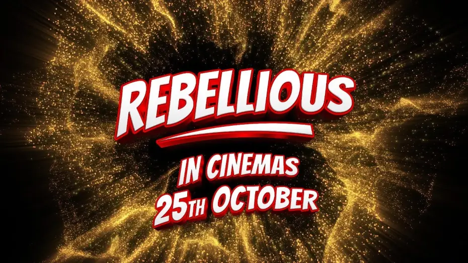 Відео до фільму Rebellious | Arrives in cinemas 25th October