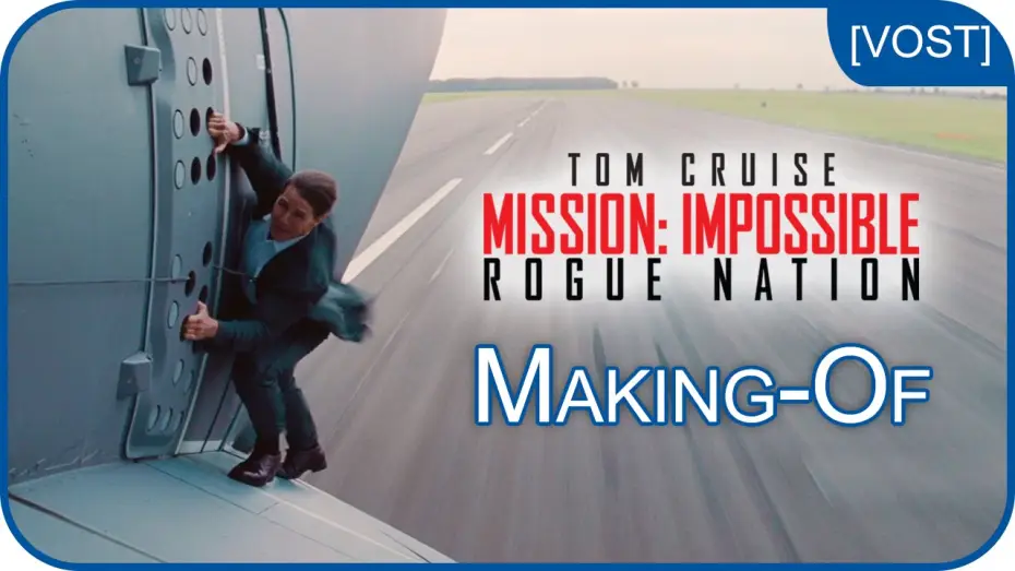 Відео до фільму Місія неможлива: Нація ізгоїв — Mission: Impossible Rogue Nation – En avion sans doublure [making-of - VOST]