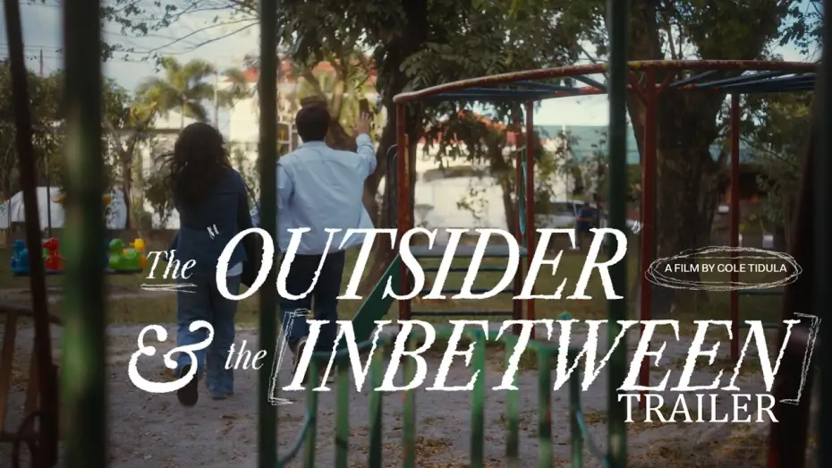 Відео до фільму The Outsider & The Inbetween — THE OUTSIDER & THE INBETWEEN (2026) - TRAILER