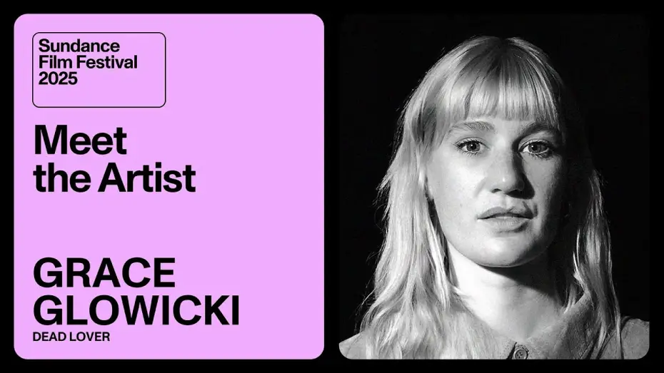 Відео до фільму Dead Lover | Meet the Artist 2025: Grace Glowicki on &ldquo;Dead Lover&rdquo;