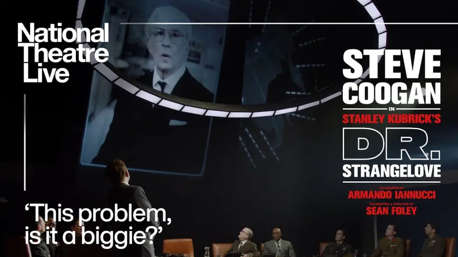 Відео до фільму National Theatre Live: Dr. Strangelove | Dr. Strangelove | 'This problem, is it a biggie?' | National Theatre Live