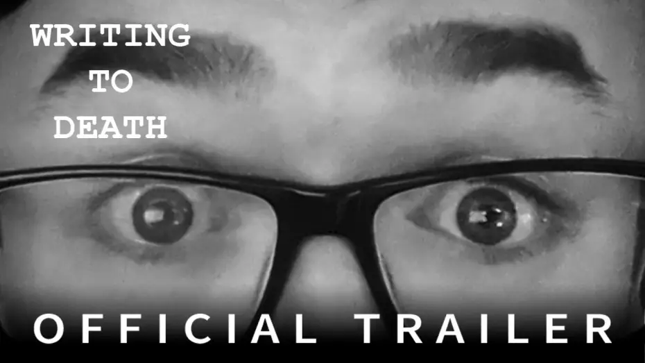 Відео до фільму Writing to Death | Writing to Death | Official Trailer