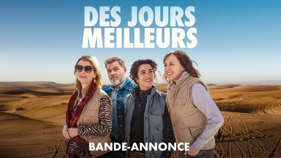 Відео до фільму Des jours meilleurs | DES JOURS MEILLEURS - Au cin&eacute;ma le 23 avril