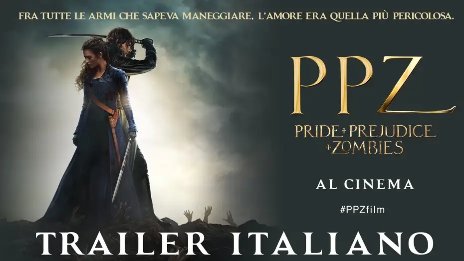 Відео до фільму Гордість, упередження і зомбі — PPZ - Pride + Prejudice + Zombies | Trailer Italiano Ufficiale