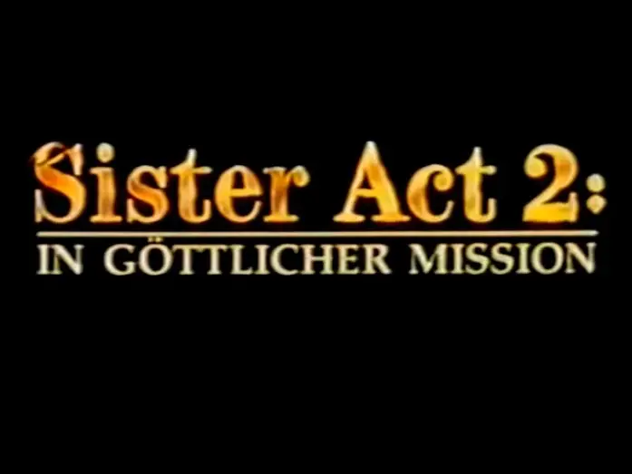 Відео до фільму Сестро, дій 2: Знову за старе — Sister Act 2 - In göttlicher Mission - Trailer (1993)