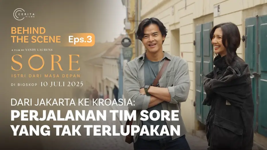 Відео до фільму Sore: Istri Dari Masa Depan | BEHIND THE SCENES PERJALANAN TIM SORE DARI JAKARTA KE KROASIA