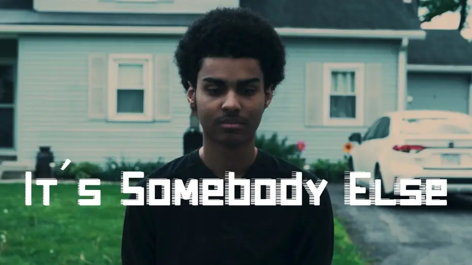 Відео до фільму It's Somebody Else — It's Somebody Else | A Psychological Drama Film