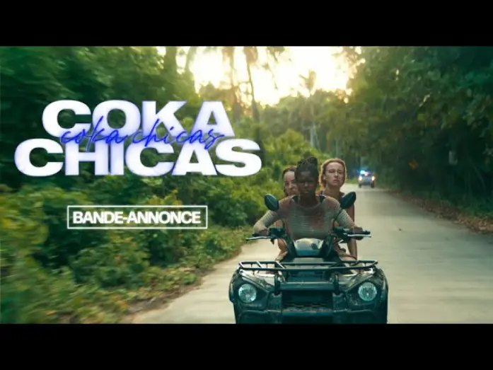 Відео до фільму Coka Chicas | Coka Chicas - Bande-annonce