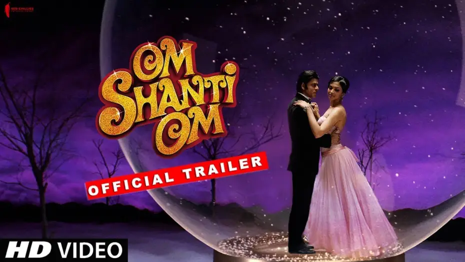 Відео до фільму ओम शांति ओम — Om Shanti Om | Trailer | Now in HD | Shah Rukh Khan, Deepika Padukone | A film by Farah Khan