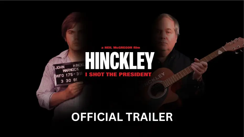 Відео до фільму Hinckley — Official Trailer