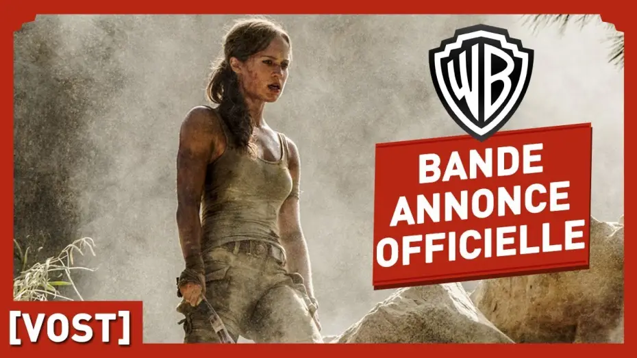 Відео до фільму Розкрадачка гробниць: Лара Крофт — Tomb Raider - Bande Annonce Officielle (VOST) - Alicia Vikander