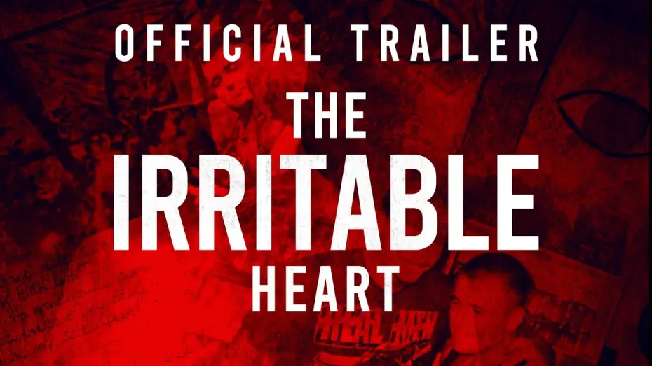 Відео до фільму The Irritable Heart | The Irritable Heart | Official Trailer | On Digital May 21