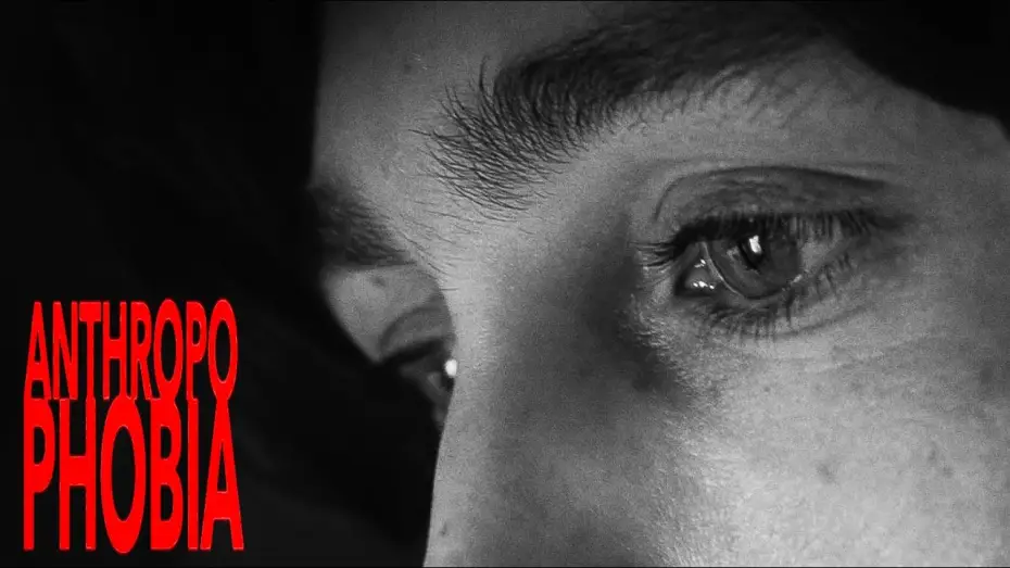 Відео до фільму ANTHROPOPHOBIA — ANTHROPOPHOBIA