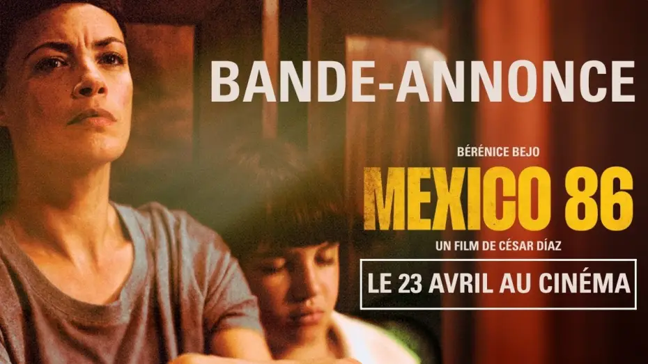 Відео до фільму Mexico 86 — Mexico 86 - Bande-annonce officielle