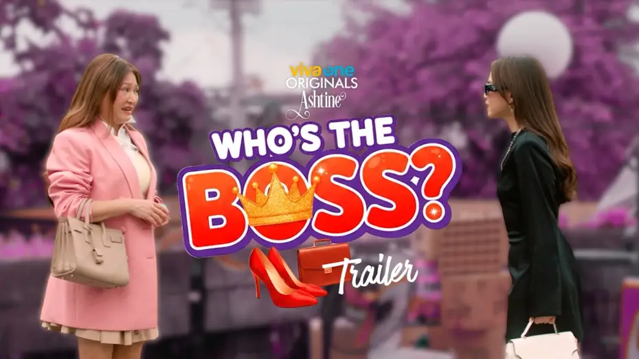 Відео до фільму Who's The Boss? | WHO'S THE BOSS OFFICIAL TRAILER | Ashtine Olviga & Rufa Mae Quinto | Studio Viva