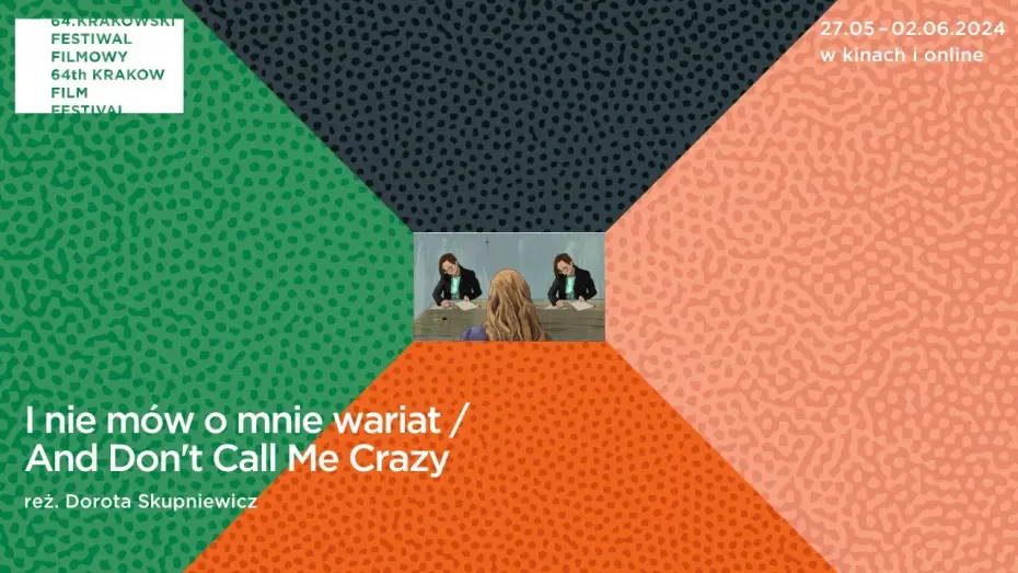 Відео до фільму And Don&rsquo;t Call Me Crazy | I nie m&oacute;w o mnie wariat - Trailer