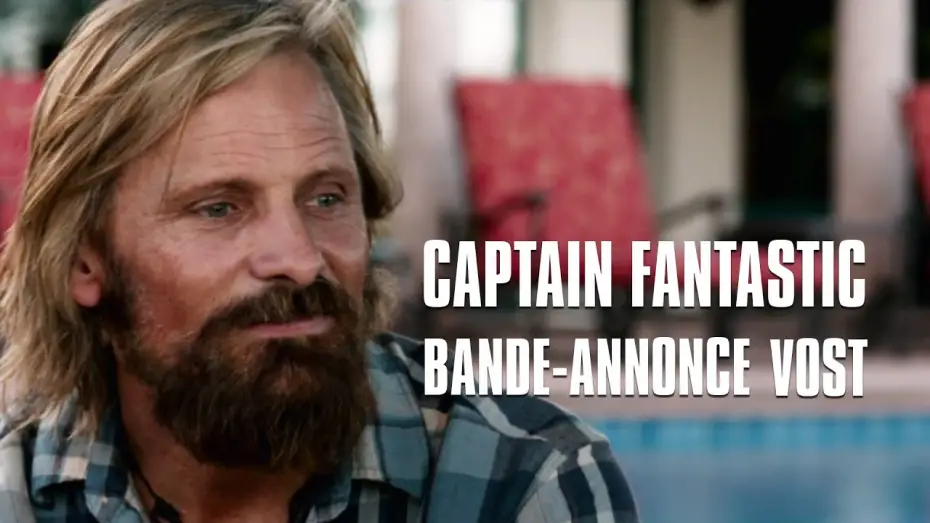 Відео до фільму Капітан Фантастік | CAPTAIN FANTASTIC de Matt Ross avec Viggo Mortensen - Bande-Annonce VOST