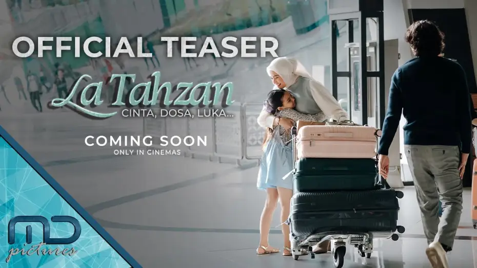 Відео до фільму La Tahzan: Cinta, Dosa, Luka... — La Tahzan - Official Teaser Trailer