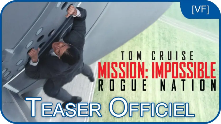 Відео до фільму Місія неможлива: Нація ізгоїв — Mission:Impossible : Rogue Nation - Bande Annonce VF