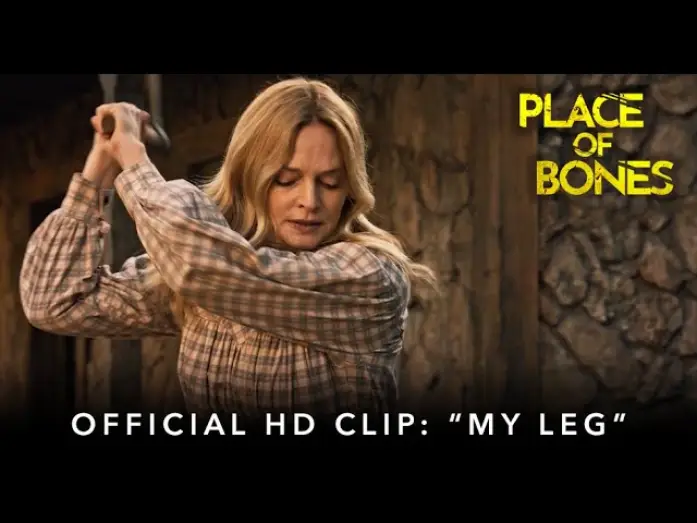 Відео до фільму Place of Bones | "My Leg"